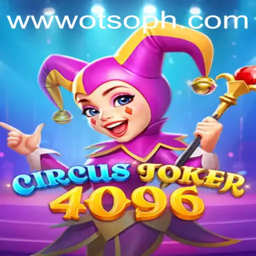 CircusJoker4096: The Game That Combines Fun and Strategy with a Dash of Humor